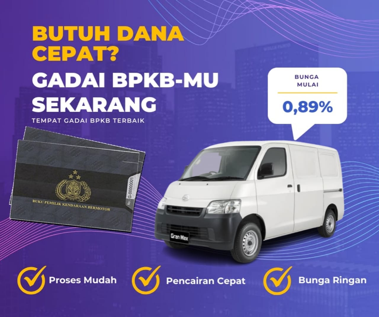 Pinjaman Dana Jaminan BPKB Mobil Daihatsu Granmax Blind Van Dapat Pinjaman Berapa?